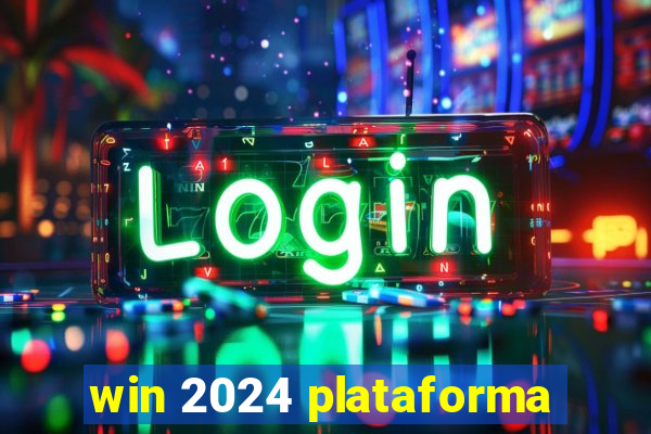 win 2024 plataforma